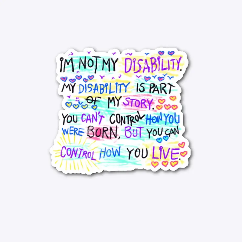 I'm Not My Disability